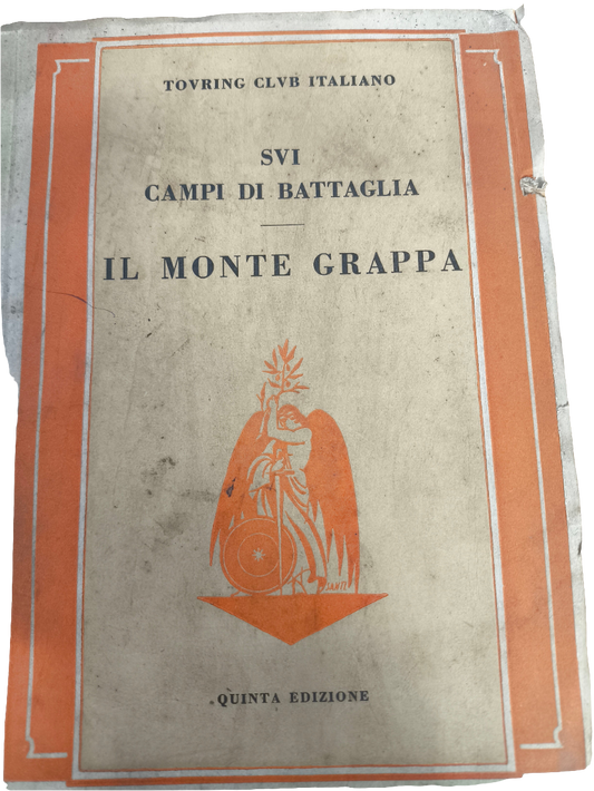 Antico Libro Touring Clvb Italiano Svi Campi Di Battaglia Il Monte Grappa Quinta Edizione