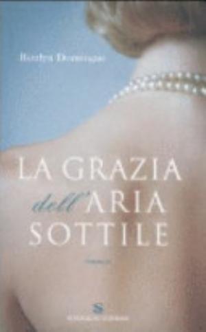 La Grazia Dell'aria Sottile - Ronlyn Domingue