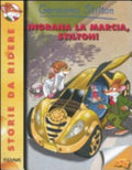 Ingrana La Marcia, Stilton! - Geronimo Stilton