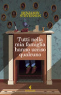 Libro Tutti Nella Mia Famiglia Hanno Ucciso Qualcuno - Benjamin Stevenson