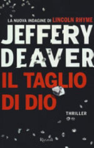 Il Taglio Di Dio - Jeffery Deaver