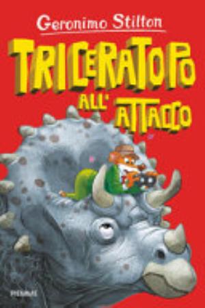 Triceratopo All'attacco. L'isola Dei Dinosauri - Geronimo Stilton