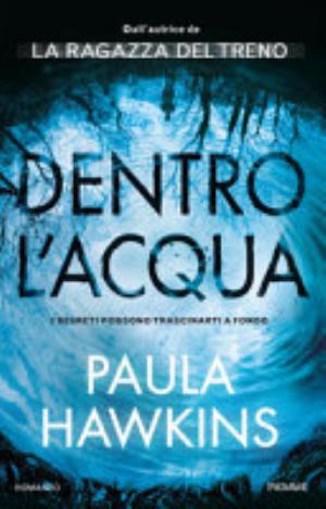 Dentro L'acqua - Paula Hawkins