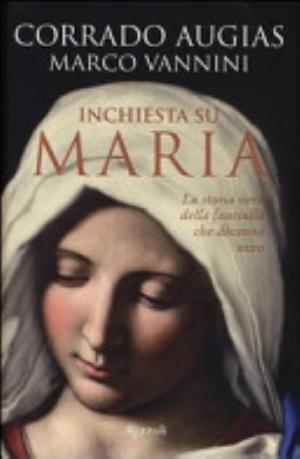 Inchiesta Su Maria - Corrado Augias, Marco Vannini
