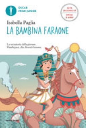 Libro La Bambina Faraone. Ediz. Ad Alta Leggibilità - Isabella Paglia