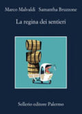 La Regina Dei Sentieri - Marco Malvaldi, Samantha Bruzzone