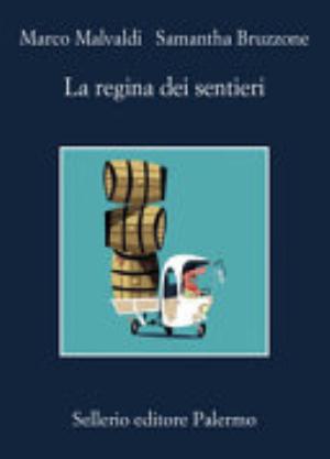 La Regina Dei Sentieri - Marco Malvaldi, Samantha Bruzzone